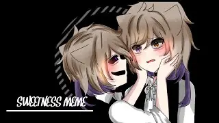 SWEETNESS MEME // FULL ANIMATION // RIUKA & RAIKI MY OC