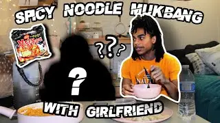 Spicy Noodle Mukbang Q&A W/ Girlfriend
