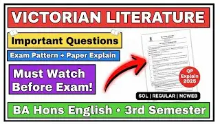 VICTORIAN LITERATURE Important Questions BA Hons English 3rd Semester QP Explain SOL REGULAR NCWEB