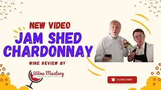 Jam Shed Chardonnay (Episode 303)