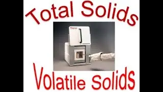 Total solids and volatile solids المواد الصلبة والمواد الصلبة المتطايرة