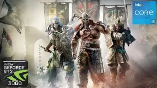 For Honor RTX 3060 & i5 10400F Gaming Benchmark 1080p/1440p/4K  MAX Settings