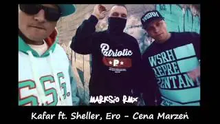 Kafar ft. Ero, Shellerini - Remix - Cena Marzeń - (prod. Marksio)