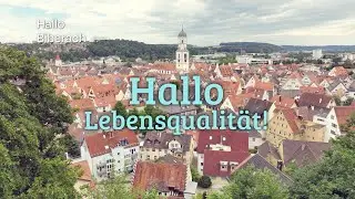 Hallo Biberach - Hallo Lebensqualit&auml;t!
