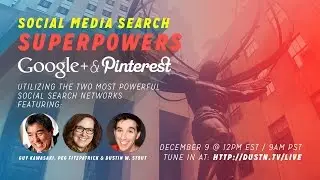 Social Media Search Superpowers: Google and Pinterest