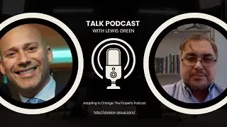 Accepting to Change: The Property Podcast with Lewis Green