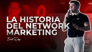 LA HISTORIA DEL NETWORK MARKETING - Erick D&iacute;az