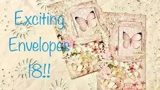 Exciting Envelopes 18!!