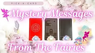 ✨[Psychic Energy Reading]✨ PICK-A-CARD🔮 | Mystery Messages From The Fairies 😍🔮✨💫 [ TIMELESS ] ☾🔮✨🦅