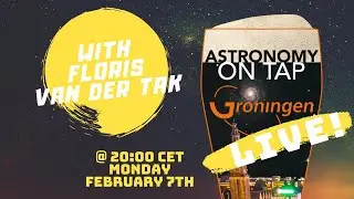 Astronomy on Tap Groningen Live - February Edition