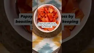 Papaya helps in weight loss, start eating it now #protein #healthyfood #papaya #healthylifestyle