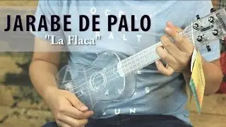 Jarabe de Palo - La Flaca UKULELE Tutorial (HD)