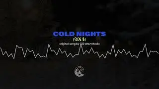 730 Wavy Radio - Cold Nights (Side B)