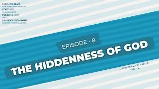 Episode 8: The Hiddenness of God