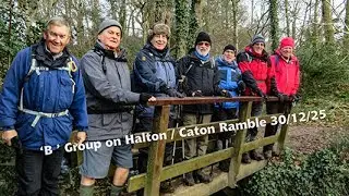 Sefton Road Ramblers  B Group on  Halton / Caton Ramble  30/ 12/ 25