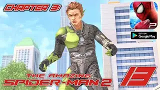 Defeating Green Goblin &bull; Amazing Spider-Man 2: Chapter 3 Walkthrough Gameplay (Android)