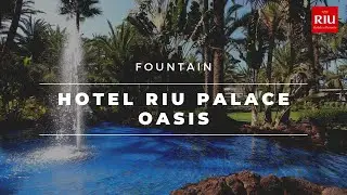 Hotel RIU PALACE OASIS ***** 🏨 | Gran Canaria | Fountain