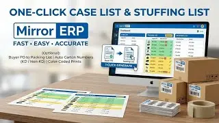 Quick, easy and convenient printing of Case List & Stuffing List from Mirror ERP