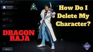 Как УДАЛИТЬ персонажей в Dragon Raja?!