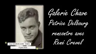 230617 FB GALERIE CHAVE P  DELBOURG   Ren&eacute; CREVEL