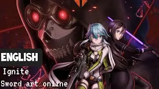Nightcore - Ignite [ Sword Art Online ll ]  ◉English Version◉  [ lyrics ]