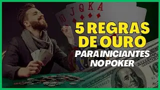 5 simples estrat&eacute;gias que TODO INICIANTE no poker deve conhecer