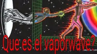 Que es el vaporwave?