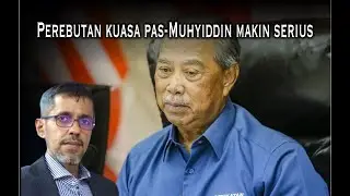 Perebutan kuasa antara PAS-Muhyiddin makin serius, Tuan Ibrahim perlu berterus terang