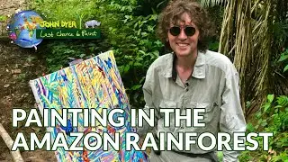 Day 4 - Spirit of the Rainforest - John Dyer Painting the Amazon Rainforest with the Yawanaw&aacute; tribe