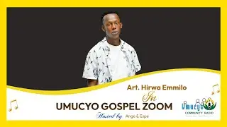 #umucyogospelzoom: Art. Hirwa Emmilo