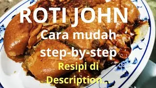 Cara MUDAH membuat ROTI JOHN yang sedap- step by step LENGKAP DENGAN RESIPI