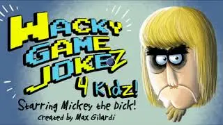 Wacky Game jokez 4 Kidz Intro