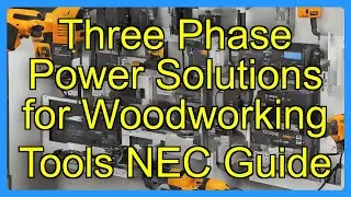 Three Phase Power Solutions for Woodworking Tools NEC Guide