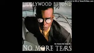 Hollywood Beyond - No More Tears (The Passion Play Dance Mix)