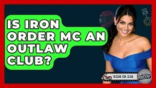 Is Iron Order MC An Outlaw Club? - Ride or Die Motorcycles