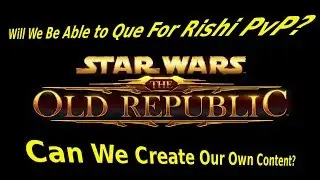 Queuing For The Rishi Stronghold? | SWTOR News