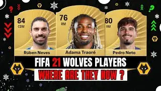 FIFA 21 Wolves Players Where Are They Now?😱