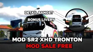 VIRAL‼️MOD BUSSID SR2 XHD PRIME TRONTON SCANIA K410 DETAIL BANGET‼️