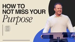 How To NOT Miss Your Purpose | Pastor Scott Sheppard