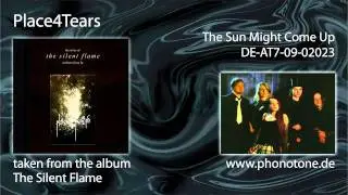 Place4Tears - The Sun Might Come Up (Album Version)