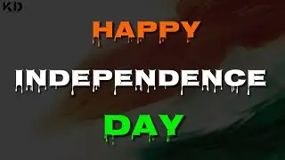 independent day WhatsApp status 15 August WhatsApp status 2018.