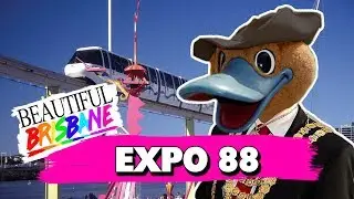 Expo 88 - Beautiful Brisbane