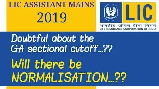 LIC Assistant 2019 Mains|| Will there be normalisation??