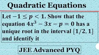40.Quadratic equations | Higher degree equations | Location of Roots|JEE Advanced PYQ |IIT JEE Maths