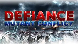 Defiance - [Mutant Conflict - Minor Arkfall]