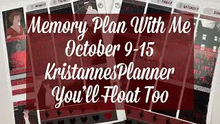 Memory Plan With Me - October 9-15 / KristannesPlanner - You&rsquo;ll Float Too