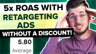 Retargeting Ad Delivers 5X ROAS Without A Discount... (Facebook Ads 2021)