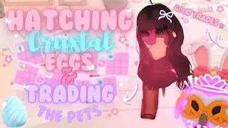 ʚଓ Hatching 25 Crystal Eggs & Trading The pets I get From them! 𐔌՞ ܸ.ˬ.ܸ՞𐦯 | Adopt me ! Roblox ♡ ˚｡
