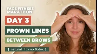 Day 3 How to get rid of frown lines FOREVER