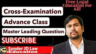Master Leading Questions in Cross-Examination ⚖️ | जिरह में लीडिंग सवाल पूछने की कला